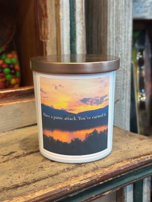 Have a Panic Attack (you've earned it) Candle