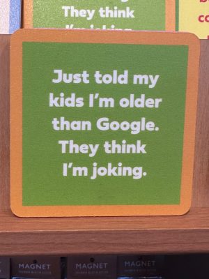 Drinks on Me Coasters - "Older Than Google"